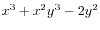 $ x^3+x^2 y^3 - 2 y^2$