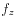 $ f_z$