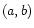 $ (a,b)$
