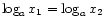 $ \log_a x_1 = \log_a x_2$