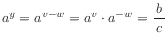 $ a^y = a^{v - w} = a^v \cdot a^{-w} = \dfrac{ b }{c}$