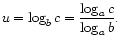 $\displaystyle u = \log_b c = \frac{\log_a c}{\log_a b} .
$