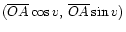 $ (\overline{OA}\cos v,  \overline{OA}\sin v)$