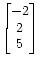 $ \begin{bmatrix}-2  2  5 \end{bmatrix}$