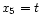 $ x_5 = t$