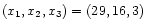 $ (x_1,x_2,x_3) = (29,16,3)$