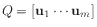 $\displaystyle Q = [\mathbf{u}_1 \cdots \mathbf{u}_m]
$