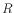 $ R$