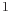 $ 1$