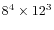 $ 8^4 \times 12^3$