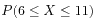 $ P(6 \le X \le 11)$