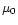 $ \mu_0$