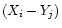 $ (X_i - Y_j)$