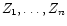 $ Z_1,\ldots,Z_n$