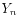 $ Y_n$