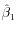 $ \hat{\beta}_1$