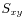 $ S_{xy}$