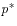 $ p^*$