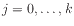 $ j = 0,\ldots,k$