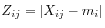 $ Z_{ij} = \vert X_{ij} - m_i\vert$