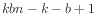 $ kbn-k-b+1$
