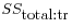 $ SS_{\mbox{total:tr}}$