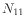 $ N_{11}$